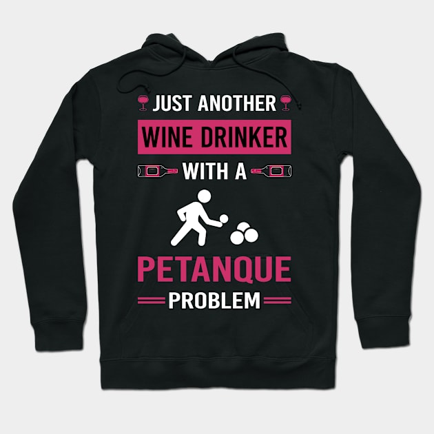 Wine Drinker Petanque Hoodie by Good Day